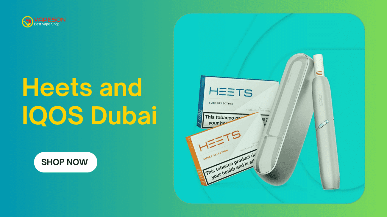 Heets and IQOS Dubai